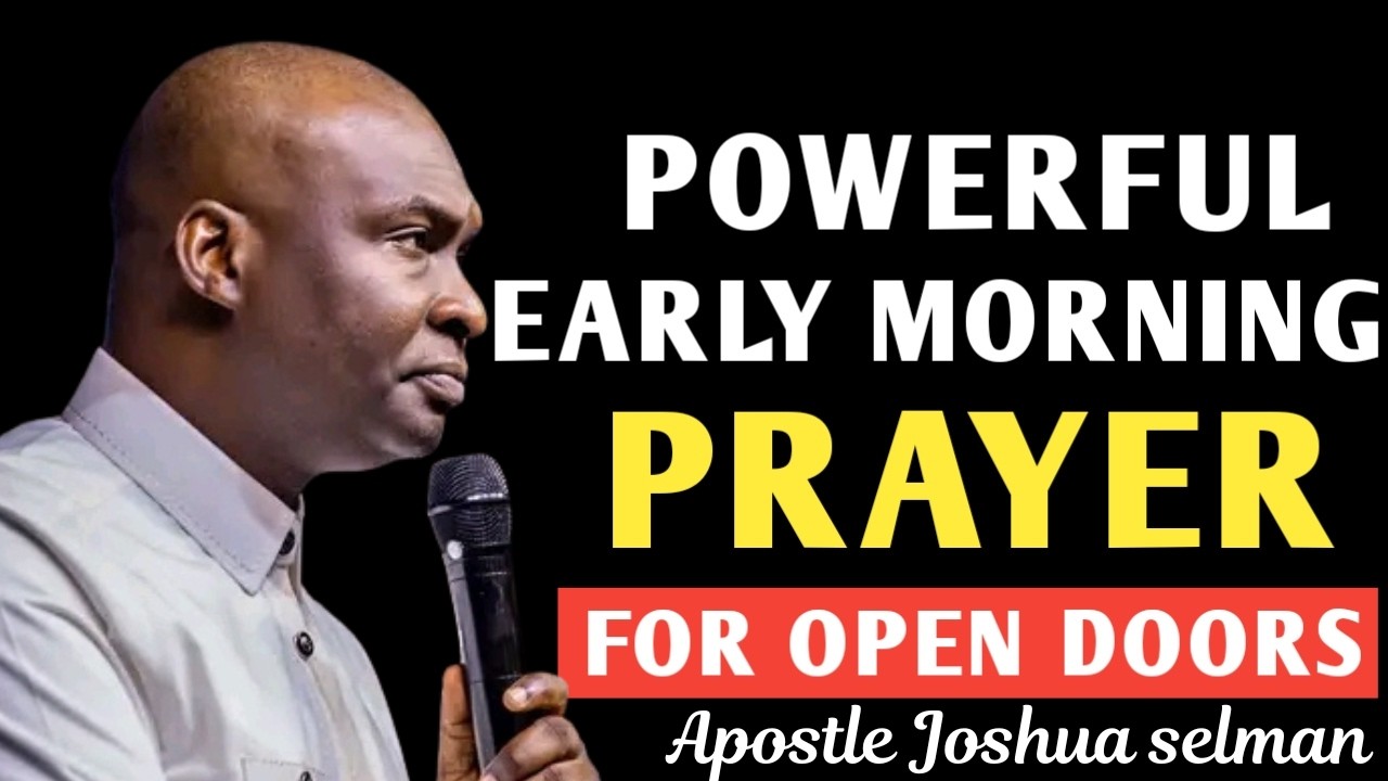 START YOUR DAY WITH THIS PRAYER AND WIN EVERY BATTLE | MORNING PRAYER – APOSTLE JOSHUA SELMAN