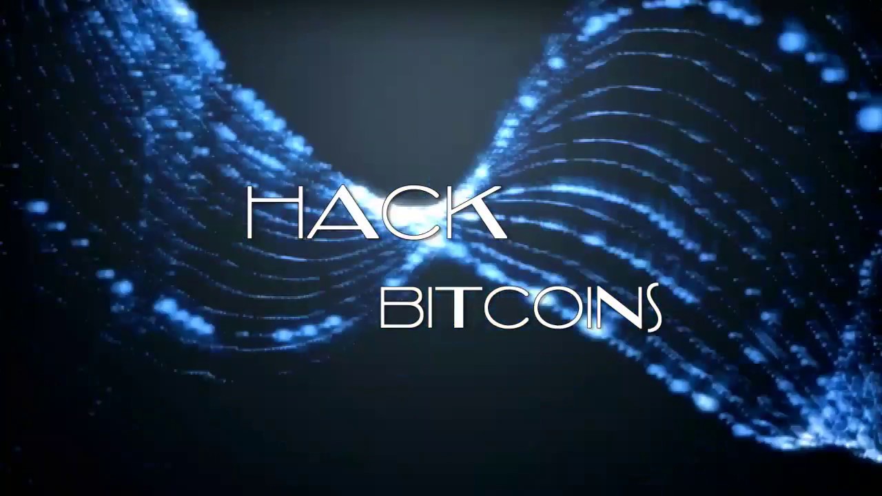 Hack Bitcoins 2018