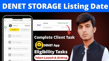 Denet Storage Listing Date || Complete Client Task || Denet Storage App Eligibility Criteria