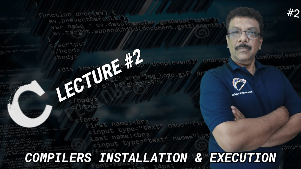 Learn C Language With Calm Music | Lecture #2 | Compilers Installation and Execution | Rakesh Sir