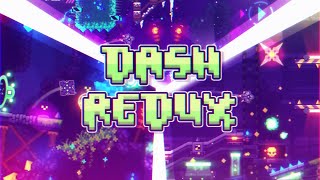 Dash Redux Full Gameplay By Geometry Dash