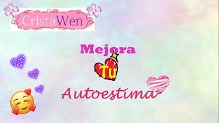 Consejos para reforzar y mejorar nuestra autoestima