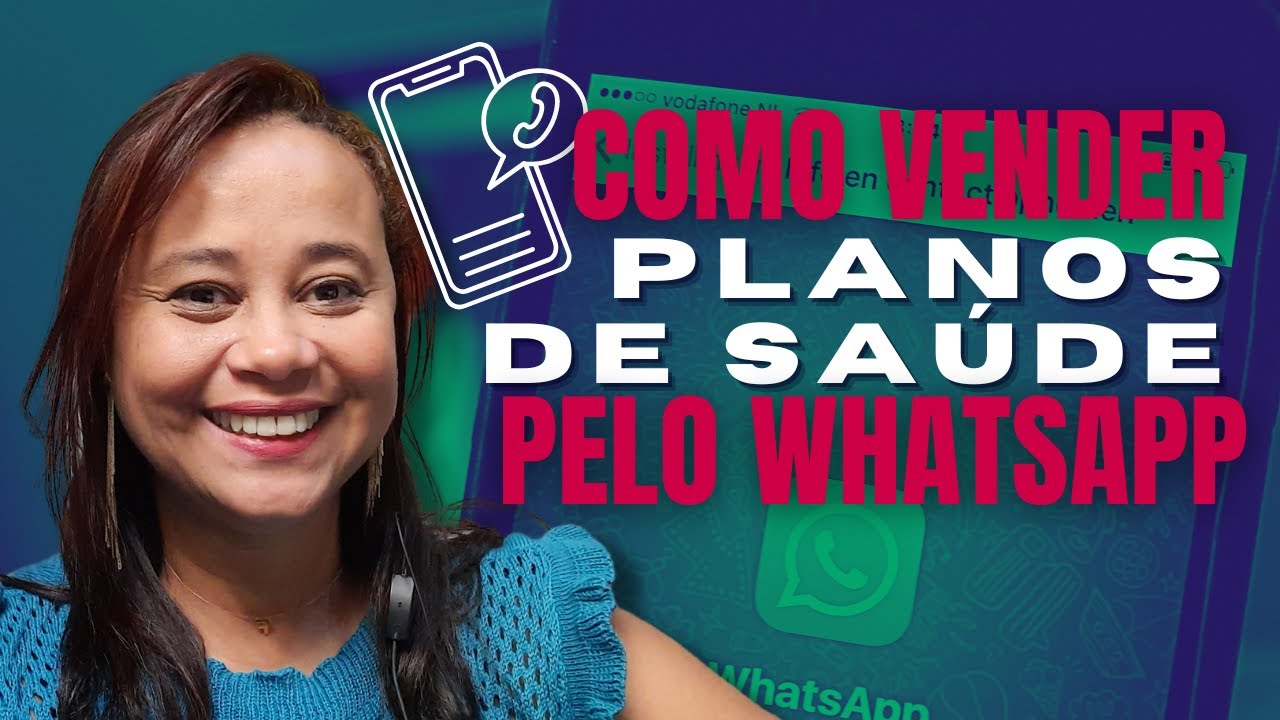 COMO VENDER PLANOS DE SAÚDE PELO WHATSAPP FERNANDA FREITAS YouTube