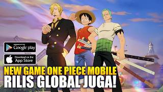 Akhirnya One Piece Mobile Ini Rilis Server Global! - Straw Hat Hero (Android)