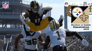 Madden 27 Pittsburgh Steelers vs New Orleans Saints Simulation (Updated Rosters) 2026 Game Play