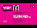 Inaugural lectures: Microbes fight back | University of East Anglia (UEA)