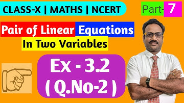 PAIR OF LINEAR EQUATIONS IN TWO VARIABLES-EXERCISE-3.2-Q.NO-2 CLASS-X-MATHS-NCERT.