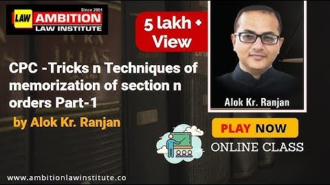 CPC -Tricks n Techniques of memorization of section n orders Part-1 by AMBITION