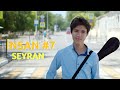 İNSAN #7: Seyran (4k)