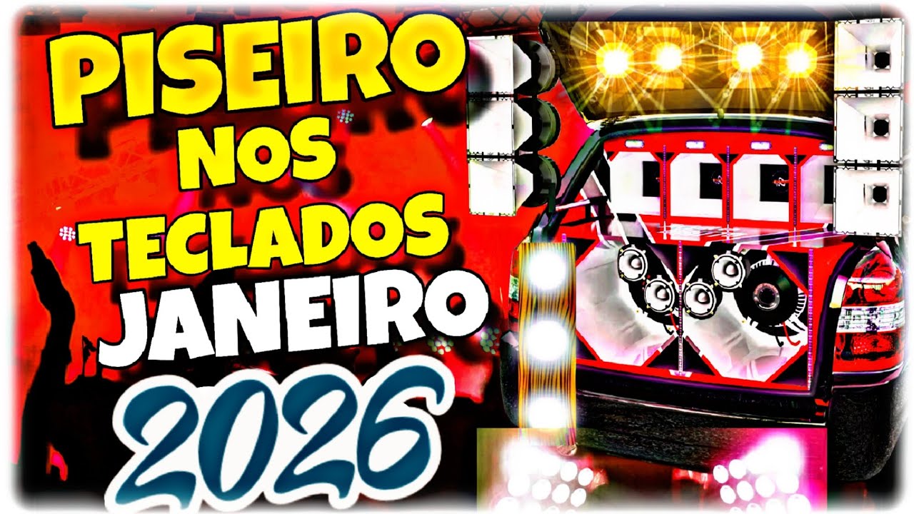 PISEIRO NOS TECLADOS 2026 | ZEZINHO DOS TECLADOS | SELEÇÃO PISADINHA 2026 | PRA PAREDÃO