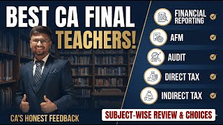 Best Teachers for CA Final | Subject-Wise Top Faculty (2026)