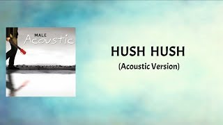 Hush Hush (Acoustic Version) Lyrics Video screenshot 5