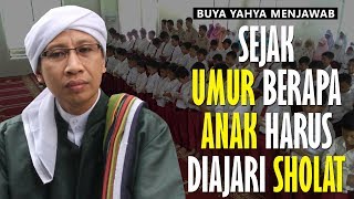 Download Lagu Sejak Umur Berapa Anak Harus Diajari Sholat? - Buya Yahya Menjawab MP3