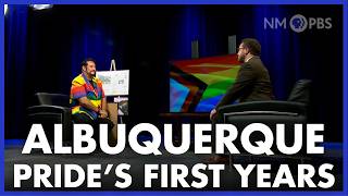 Albuquerque Pride’s First Years @nminfocus