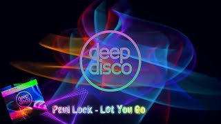 Paul Lock - Let You Go Resimi