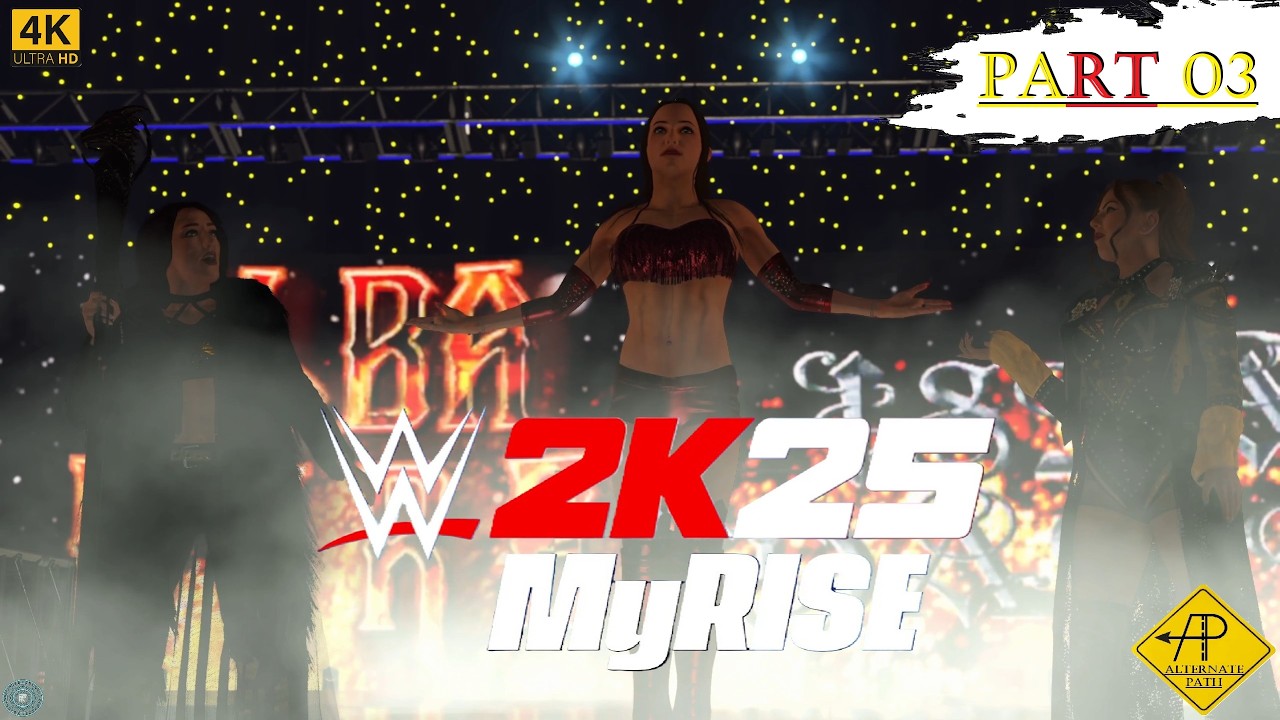 WWE 2K25 MY RISE - ALTERNATE PATH PART 3