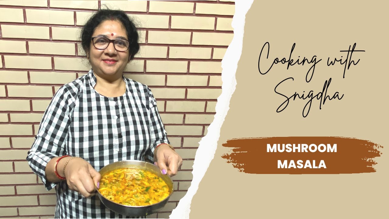 Mushroom Masala | Healthy and Easy Recipe | Cooking with Snigdha