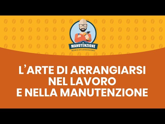 L’arte di arrangiarsi nel lavoro e nella manutenzione