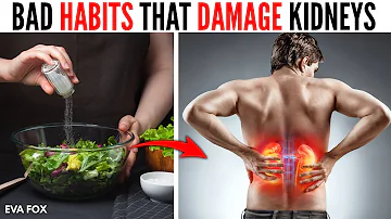 8 Bad Habits that Damage Your Kidneys