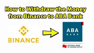 How to Add Payment Method and Withdraw the Money from Binance to ABA Bank | Simple Tutorials screenshot 3