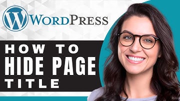 How to Hide a Page Title in WordPress | WordPress Tutorial (2025)
