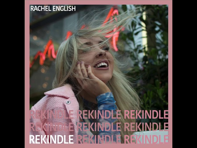 Watch Rekindle- Rachel English on YouTube Watch Rekindle- Rachel English on YouTube