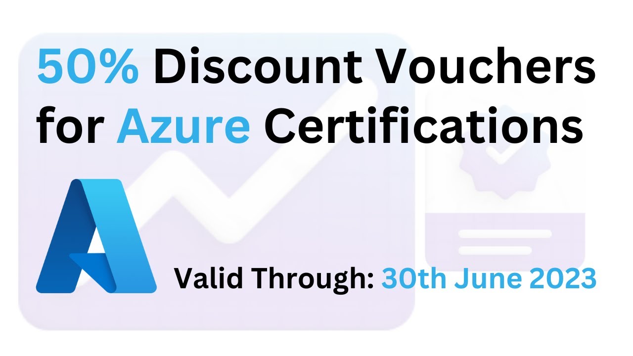 50% Discount on Azure Certification Exams | Microsoft Cloud Skills ...