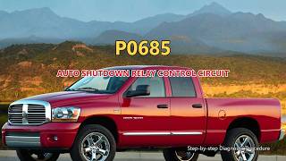 P0685 Dodge RAM 1500 - Auto Shutdown Relay Control Circuit | Step-by-Step Diagnosis