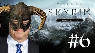 Skyrim SE: Part 6 A fool in need