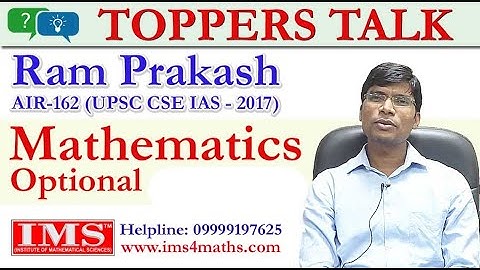 Toppers Talk:  Ram Prakash (AIR-162) UPSC CSE - 2017 with Mathematics Optional