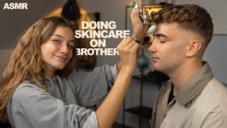 ASMR- SKIN CARE ROUTINE FOR MY BROTHER!