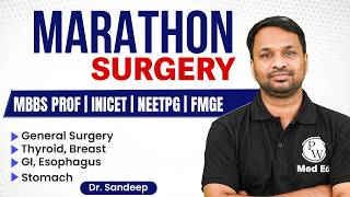 Surgery Marathon | Surgery Rapid Revision for MBBS Prof, NEET PG, FMGE &amp; INICET 2026 |Dr Sandeep Sir