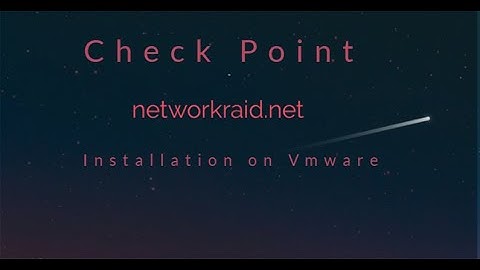 Check Point Installation(R80.10)