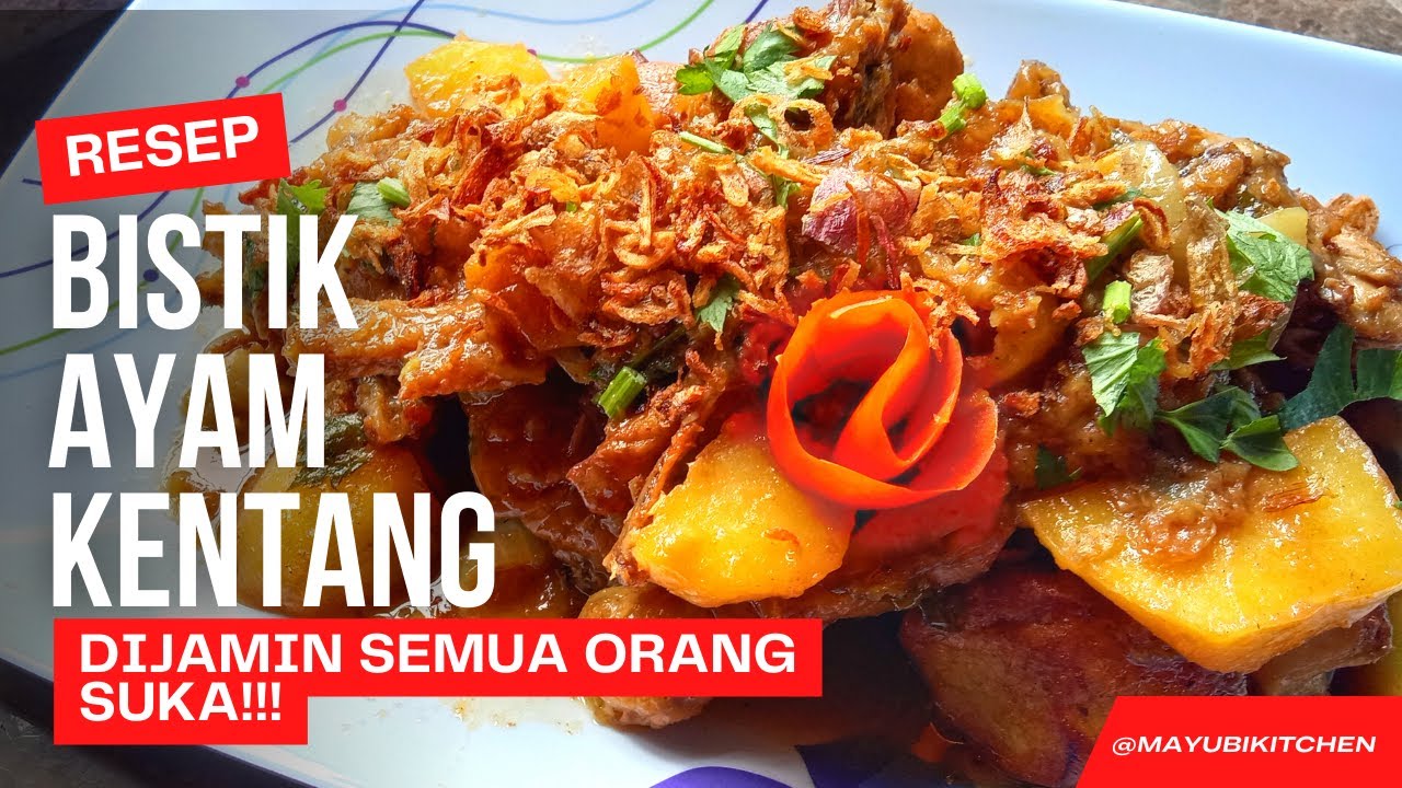 Resep Bistik Ayam Kentang ala Mayubi - DIJAMIN SEMUA ORANG SUKA!!! Resep Bistik Ayam Kentang ala Mayubi - DIJAMIN SEMUA ORANG SUKA!!!