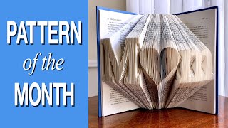 Book Folding Pattern of the Month for May: Mom or Mum with a Heart | Mother's Day Book Art Love Gift