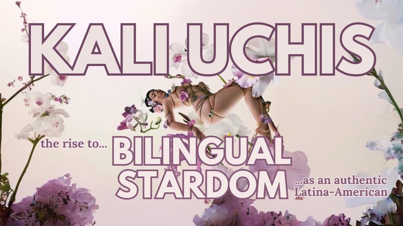 Kali Uchis: Rise to Bilingual Stardom