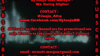 Dj Joejo Feat Maloyd  We Going Higher