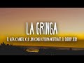 El Alfa x Yandel x Lil Jon x Duki x Polimá Westcoast, El Cherry Scom - La Gringa (Letra/Lyrics)