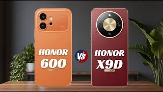 Honor 600 vs Honor X9D ll 🔥 ll Full Details ll Which One is Best ll @ChellphoneWorld
