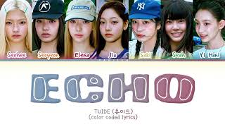 Details TUIDE (튜이드) ECHO | Color Coded Lyrics [CORRECTED] Guide