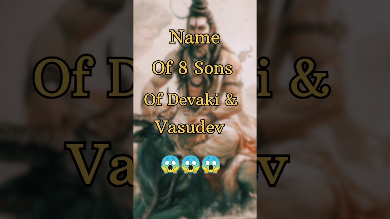 Name Of 8 Sons Of Devaki & Vasudev 😱🔱🙏🏻 