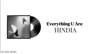 Everything you are - HINDIA | LIRIK