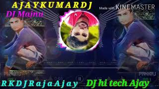 Download Lagu RK Raja DJ DJ Ajay Dj Mere channel ko subscribe Karen aur comment Karen isase bhi achcha Tha video a MP3