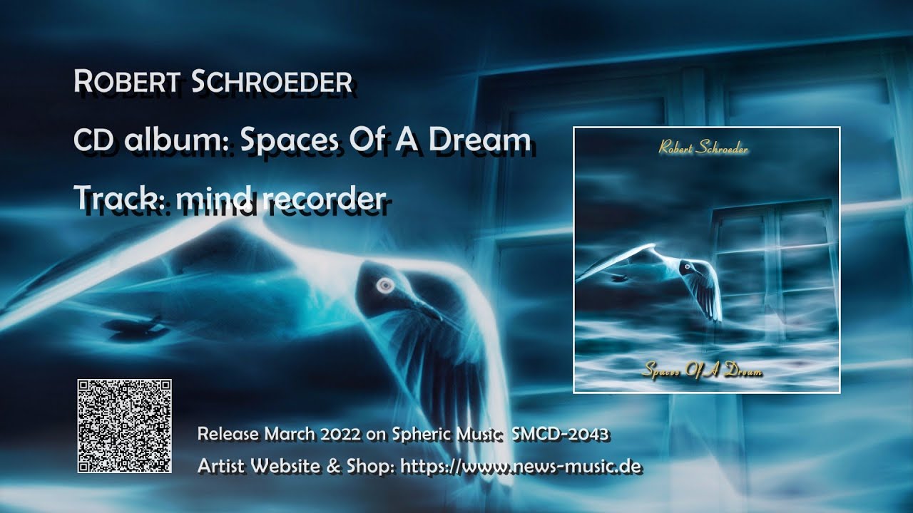 Robert Schroeder - Mind Recorder (from album "Spaces Of A Dream") adlı videoyu YouTube'da izle Robert Schroeder - Mind Recorder (from album "Spaces Of A Dream") adlı videoyu YouTube'da izle