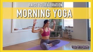 20 Minute Morning Yoga to Raise Your Vibration | Full Body Flow