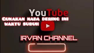 NADA DERING KEREN VERSI SOLAWAT|Irvan channel
