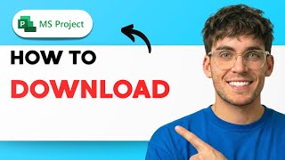 How to Download Microsoft Project [2026 Full Guide]