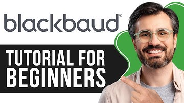 Blackbaud CRM Tutorial for Beginners | Manage Fundraising Effectively 2025