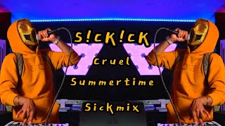 SICKICK - Cruel Summertime ft. Bananarama & Lana Del Ray (Sickmix)