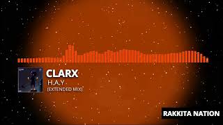 [Future House] Clarx - H.A.Y (Extended Mix) [Rakkita Nation Remake]